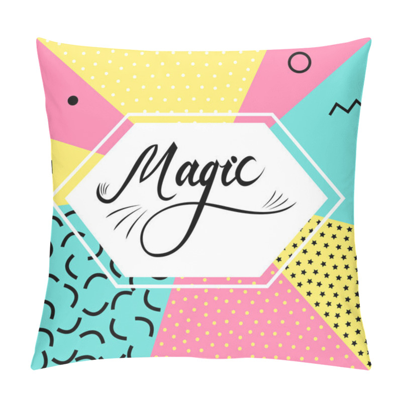 Personality  Magic Lettering Text. Pillow Covers