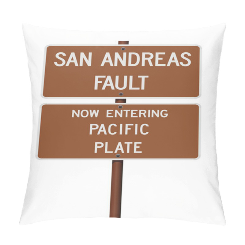 Personality  Vector Illustration Of The San Andreas Fault And Now Entering Pacific Plate Brown Road Signs Pillow Covers