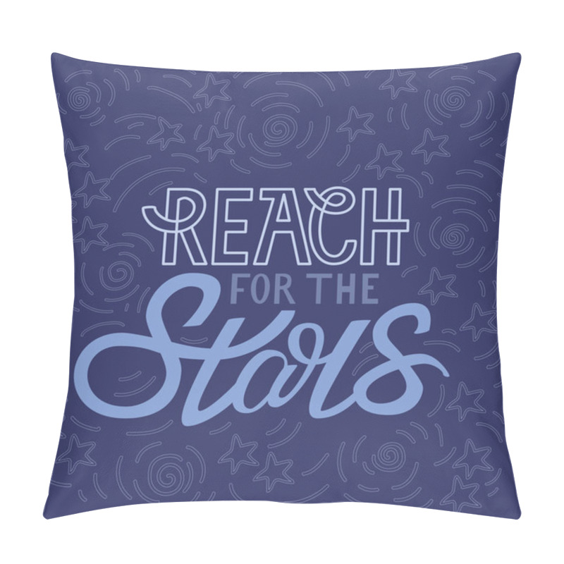 Personality  Reach For The Stars. Doodle Style Motivational Poste Pillow Covers