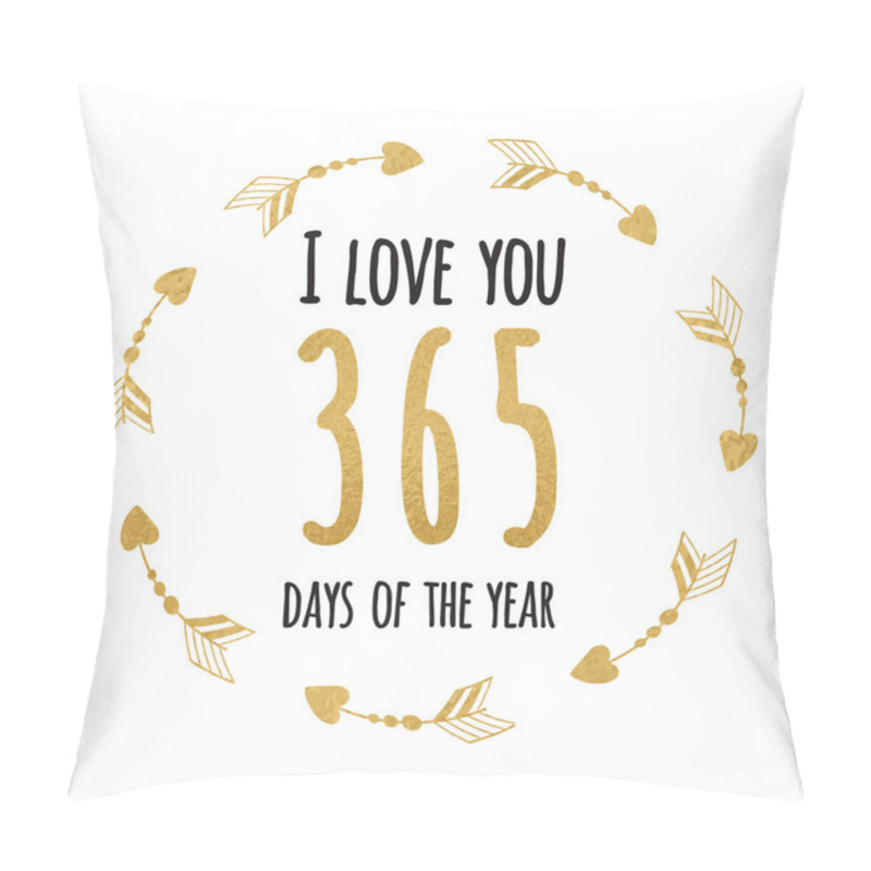 Personality  Saint Valentines Day Greeting Card. Typographic Hand Drawn Gold And Sparkle Inspirational Quote I Love You Pillow Covers