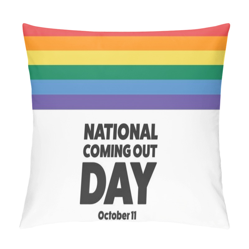 Personality  National Coming Out Day. October 11. Holiday Concept. Template For Background, Banner, Card, Poster With Text Inscription. Vector EPS10 Illustration. Pillow Covers