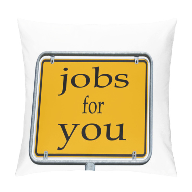 Personality  Sign - Jobs For You Pillow Covers