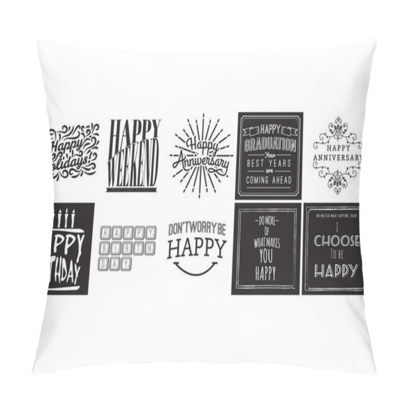 Personality  Collection Of Happy Quotes And Wishes Pillow Covers