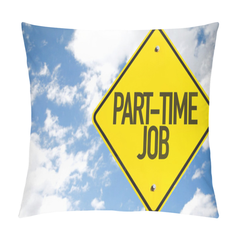 Personality  Part-Time Job Sign Pillow Covers