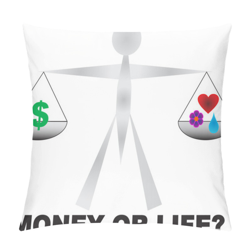 Personality  Money Or Life? Pillow Covers