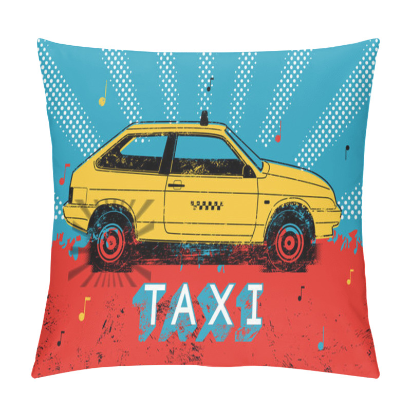 Personality  Taxi. Typographic Retro Grunge Poster. Vector Illustration. Pillow Covers