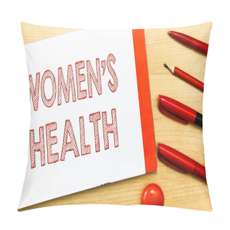 Personality  Handwriting Text Writing Women S Is Health. Concept Meaning Womens Physical Health Consequence Avoiding Illness Pillow Covers