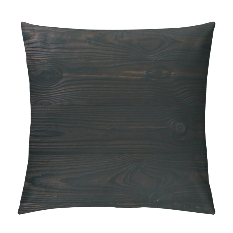 Personality  Close Up View Of Blank Dark Wooden Background Pillow Covers