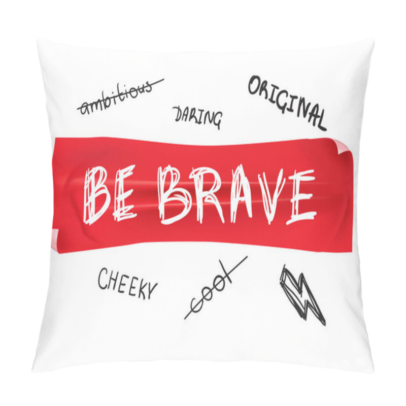 Personality  Design For T-shirt With Motivational Slogan Be Brave On Red Tape. Pillow Covers