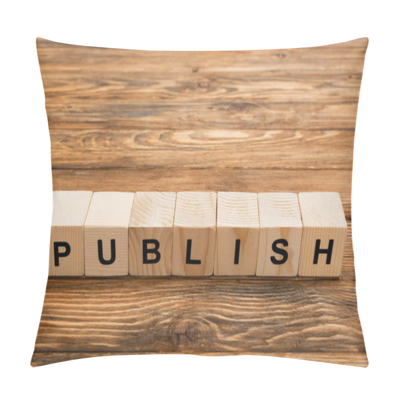 Personality  Wooden Cubes With Black Publish Inscription On Textured Desk With Copy Space Pillow Covers