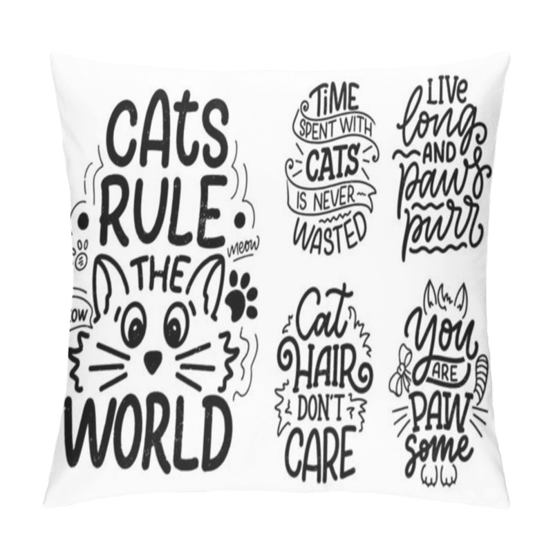 Personality  Set With Funny Lettering Quotes About Cats For Print In Hand Drawn Style. Creative Typography Slogans Design For Posters. Cool Vector Illustration. Pillow Covers