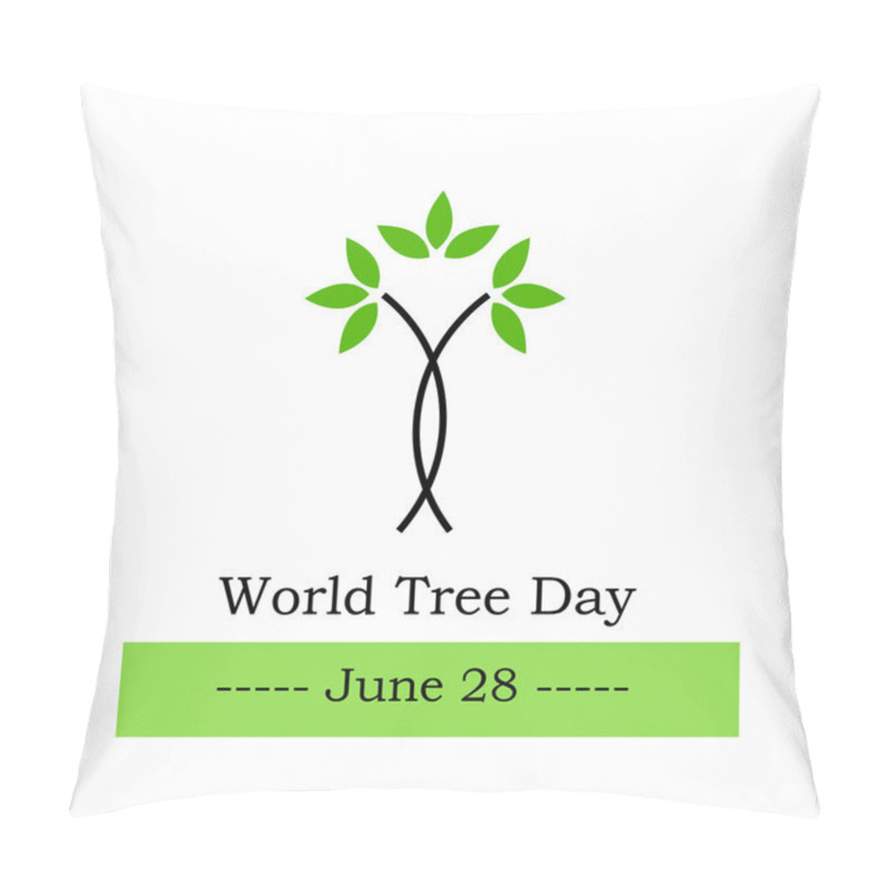 Personality  World Tree Day June 28  Pillow Covers