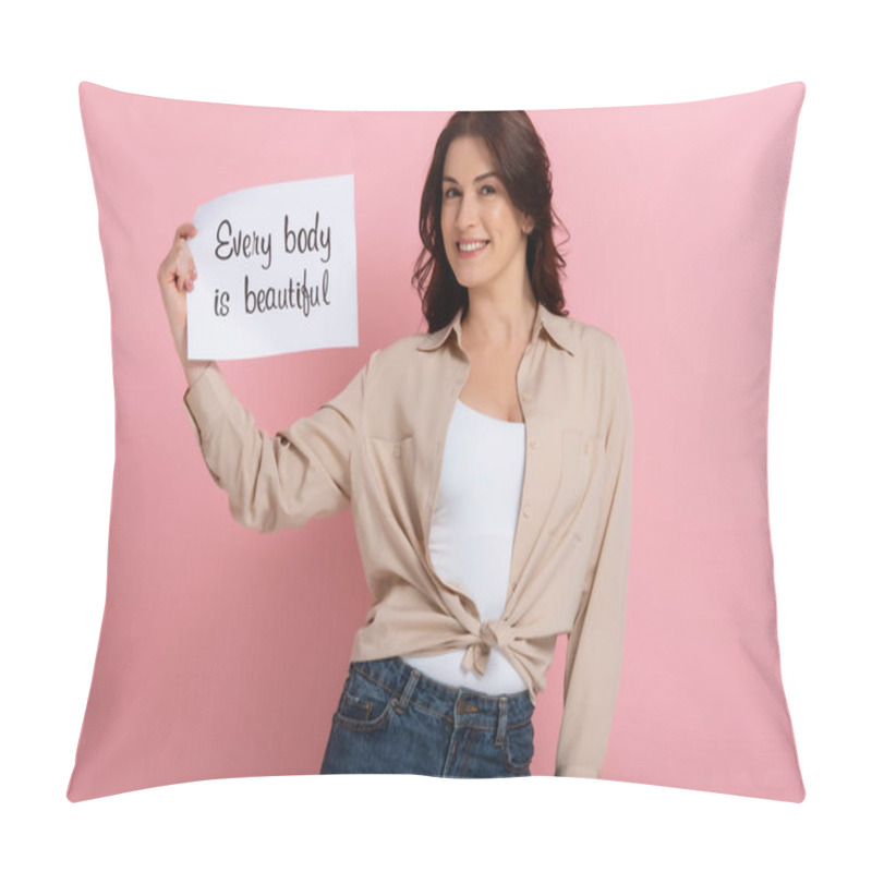 Personality  Attractive Brunette Woman Holding Card With Every Body Is Beautiful Lettering On Pink Background Pillow Covers