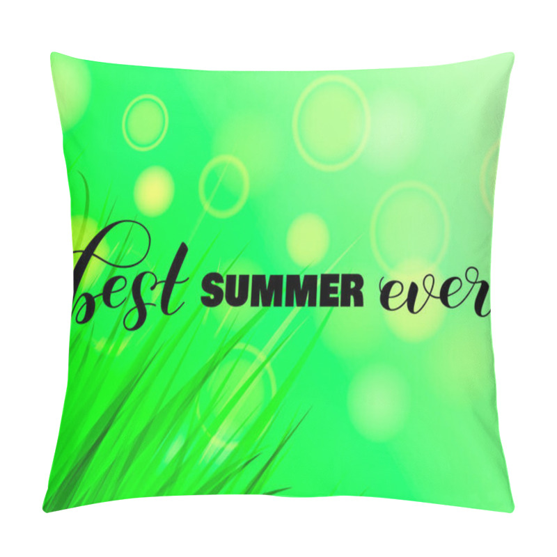 Personality  Best Summer Ever Letering With Green Grass. Vector Illustration Pillow Covers