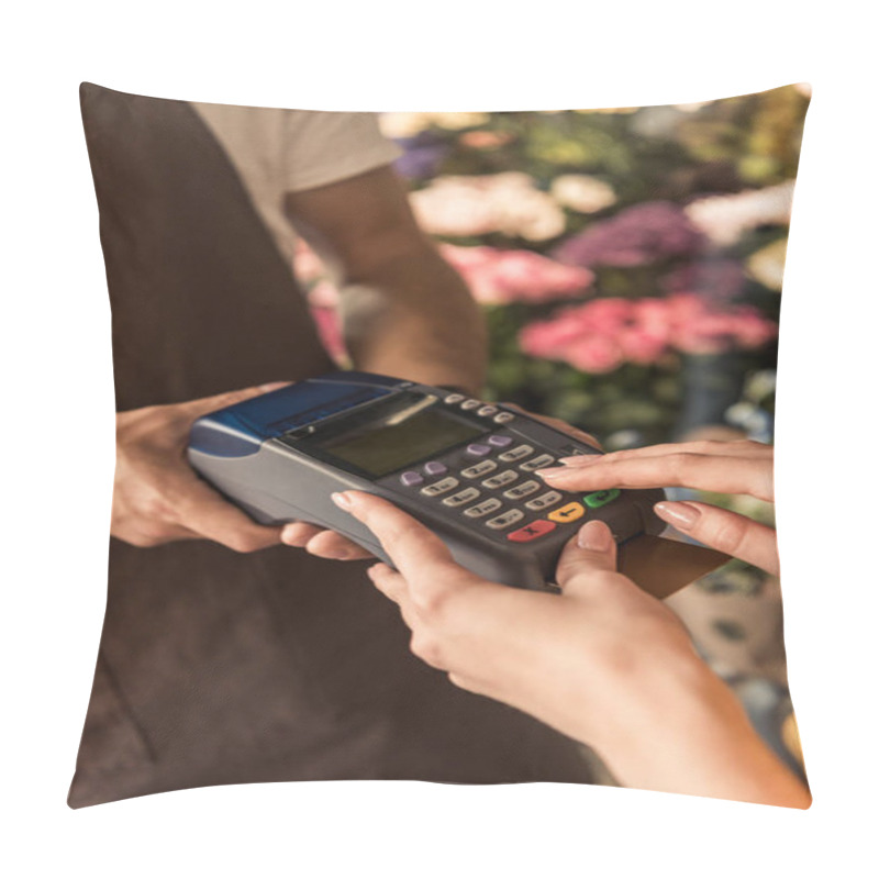 Personality  Cropped Image Of Customer Paying With Credit Card At Flower Shop And Entering Pin Code On Payment Terminal Pillow Covers