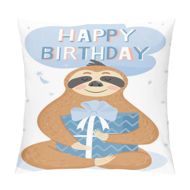 Personality  Cute Happy Birthday Card With Sloth. Cute Lazy Sloth With Gift. Pillow Covers