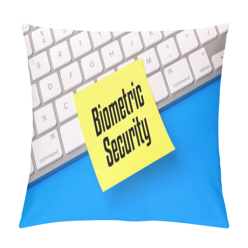 Personality  Biometric Security Text On Sticky Note, Computer Keyboard Background, Web Banner, Fingerprint Recognition, Facial Scanning, Secure Access, Digital Protection, Innovation, 3D Render. Pillow Covers