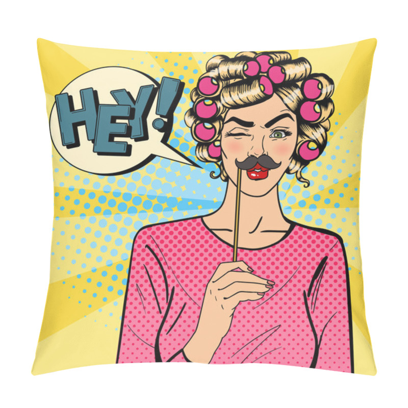 Personality  Woman Winks. Attractive Girl With Curlers On Her Head. Woman With Photo Booth Mustache. Pop Art. Vector Illustration Pillow Covers