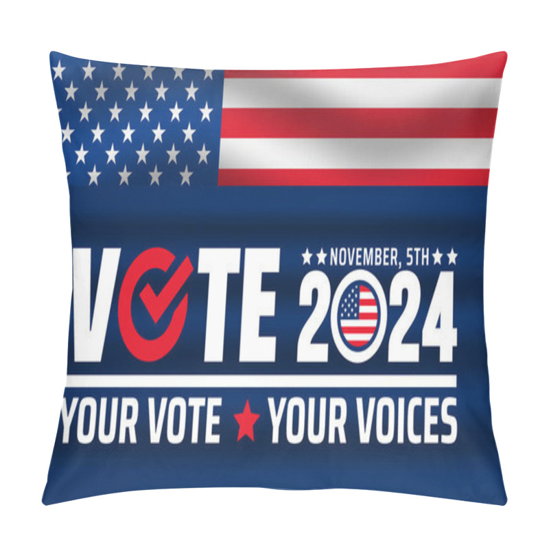 Personality  USA 2024 Presidential Election Background Or Banner Design With American Flag. Use To Election Event Banner, Card, Poster, Background. USA Vote Or Election 2024. Political Election Campaign Banner. Pillow Covers