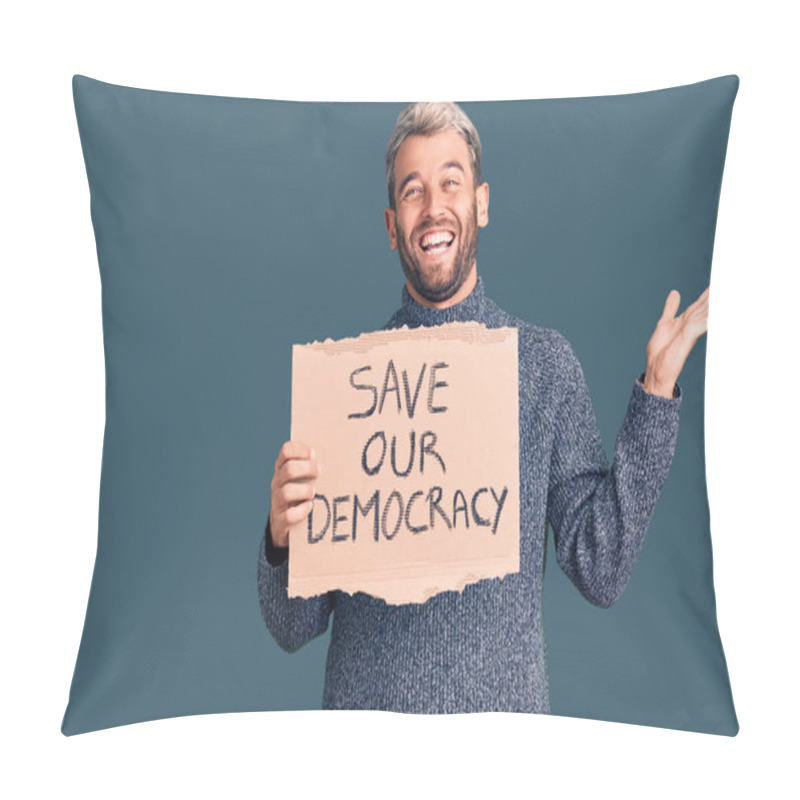 Personality  Young Blond Man Holding Save Our Democracy Cardboard Banner Celebrating Victory With Happy Smile And Winner Expression With Raised Hands  Pillow Covers