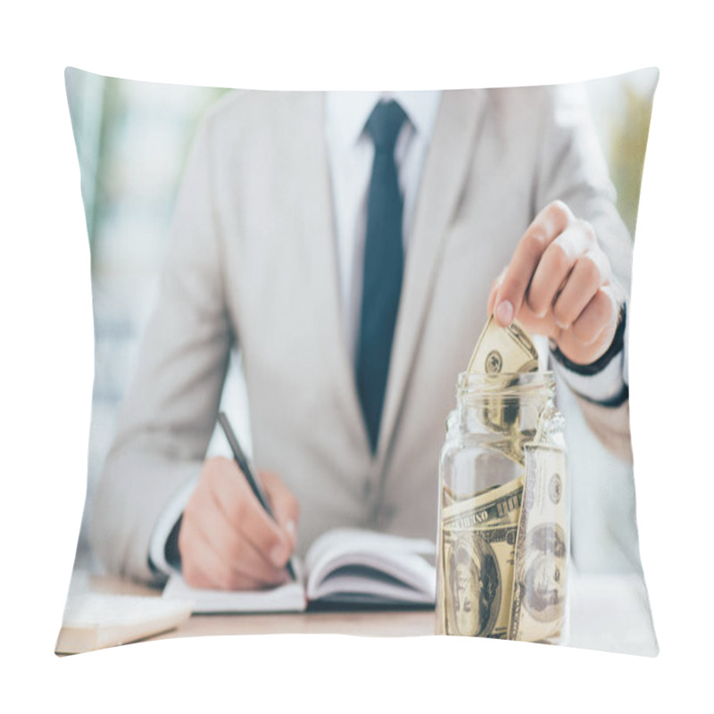 Personality  Cropped Shot Of Businessman Working And Putting Dollar Banknote In Glass Jar   Pillow Covers