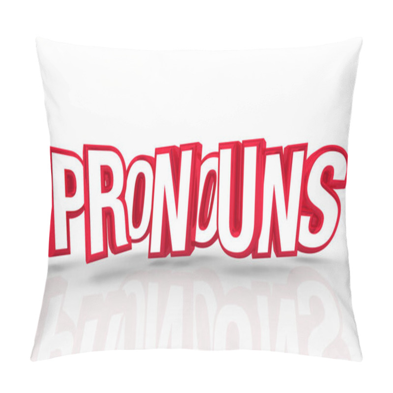 Personality  Pronouns Word Gender Non-Binary Identity 3d Illustration Pillow Covers