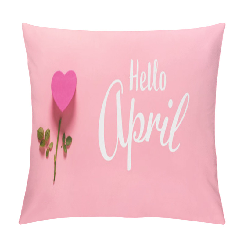 Personality  Hello April Message With Heart Flower Pillow Covers