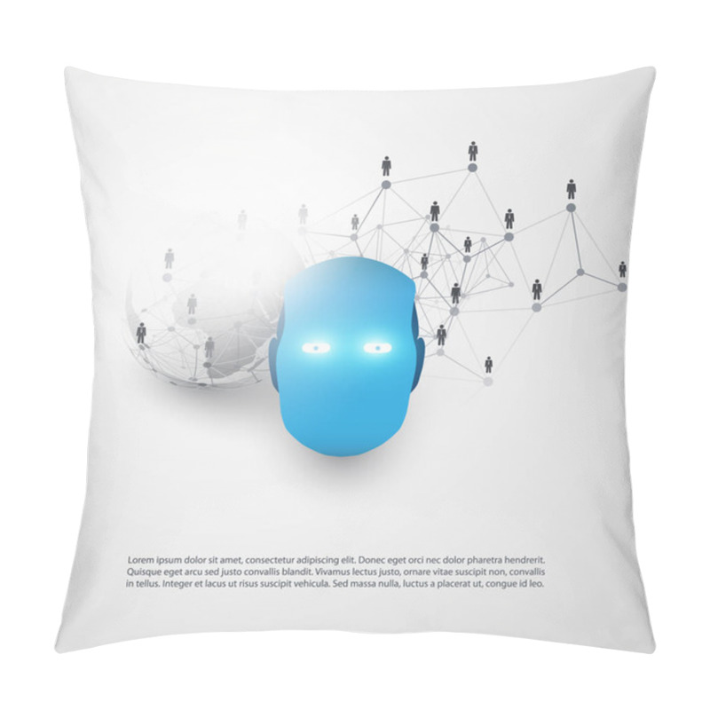 Personality  Modern Style AI Assisted Business Networks Concept Design With Global Digital Network Connections, Earth Globe And Robot Head Pillow Covers