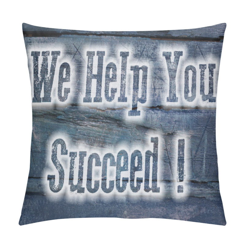 Personality  We Help You Succeed Concept Pillow Covers