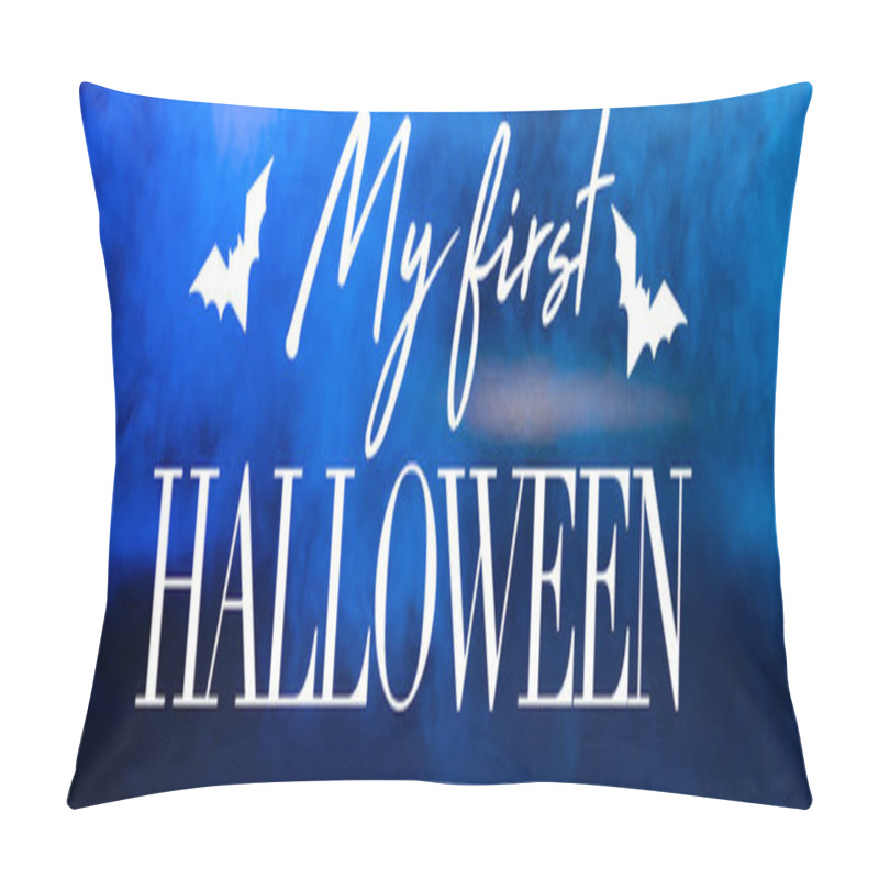 Personality  My First Halloween Lettering On Blue Dark Background With Smoke, Banner Pillow Covers