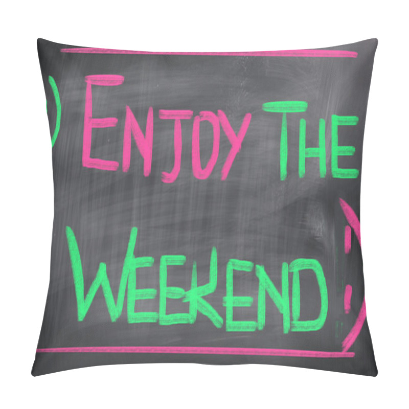 Personality  Enjoy The Weekend Concept Pillow Covers