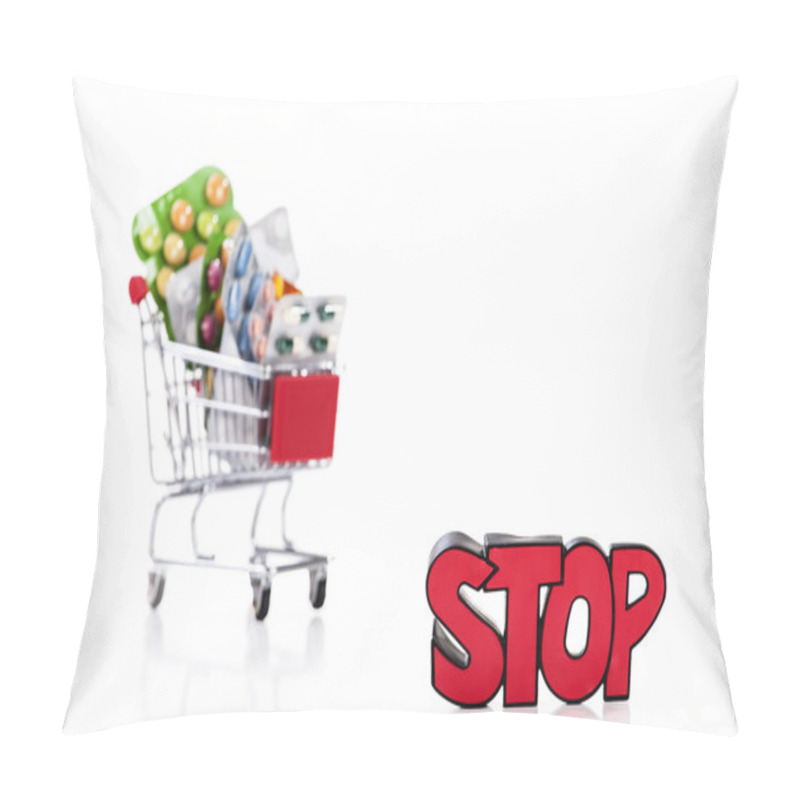 Personality  Drugs And Pills In Supermarket Trolley With Sign Stop Pillow Covers