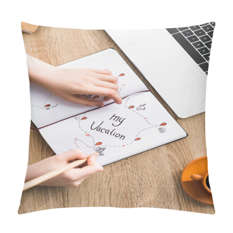 Personality  Cropped View Of Girl Drawing In Notebook With My Vacation Lettering On Wooden Table Pillow Covers