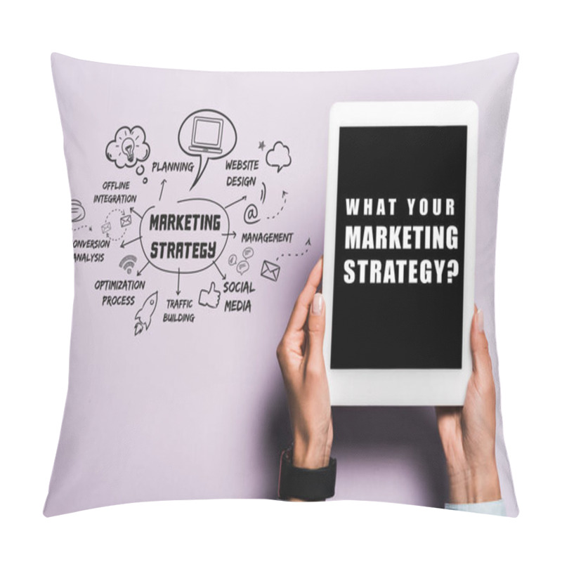 Personality  Cropped View Of Woman Holding Digital Tablet With What Your Marketing Strategy Lettering On Purple  Pillow Covers