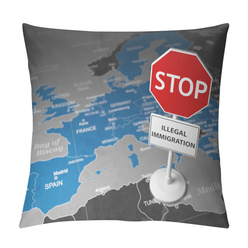 Personality  Stop Illegal Immigration Concept. Sign Stop On The Map Of Europe. 3d Illustration Pillow Covers