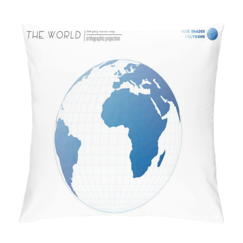 Personality  Triangular Mesh Of The World Orthographic Projection Of The World Blue Shades Colored Polygons Pillow Covers