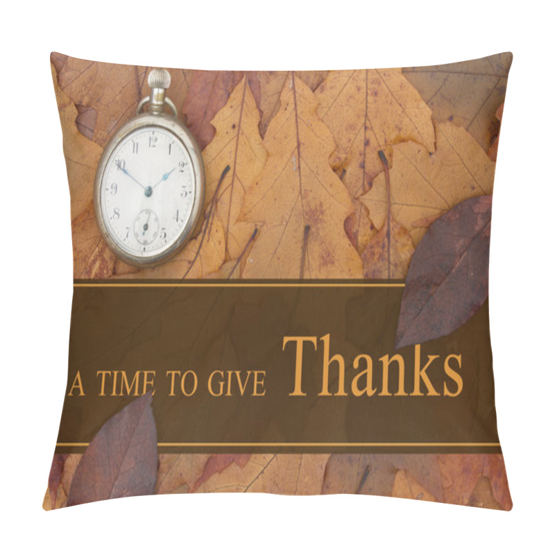 Personality  A Time To Give Thanks Message Pillow Covers