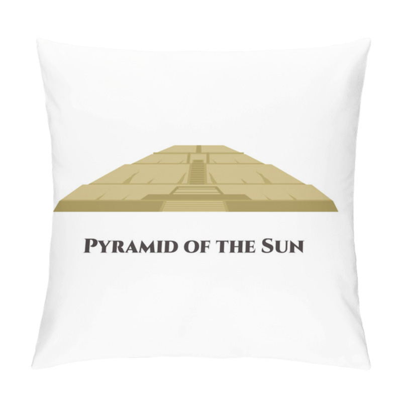 Personality  The Pyramid Of The Sun In Teotihuacan. It Is The Largest Building And One Of The Largest In Mesoamerica. Historic Cultural City, Old Ruins Of Aztec Civilization. World Travel. Vector Illustration Pillow Covers