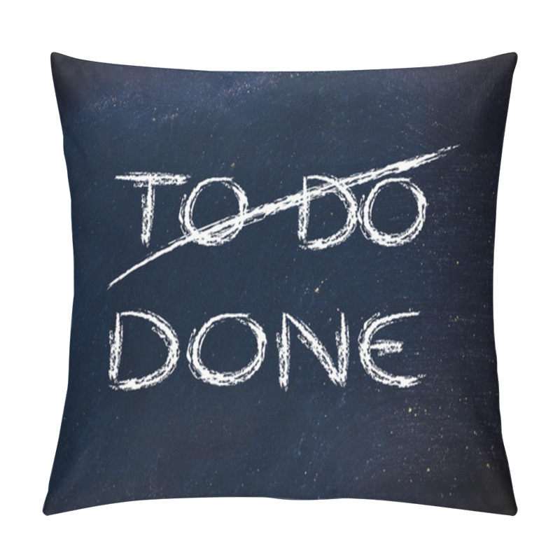 Personality  The Words To Do Deleted And Replaced By Done Pillow Covers