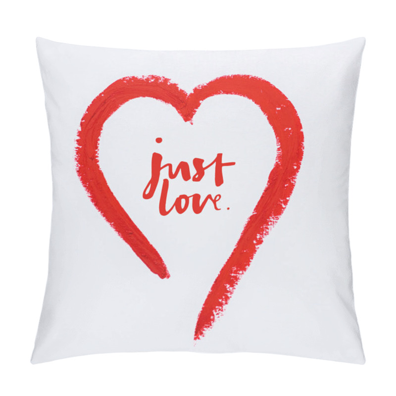 Personality  Red Drawn Heart Near Just Love Letters On White  Pillow Covers