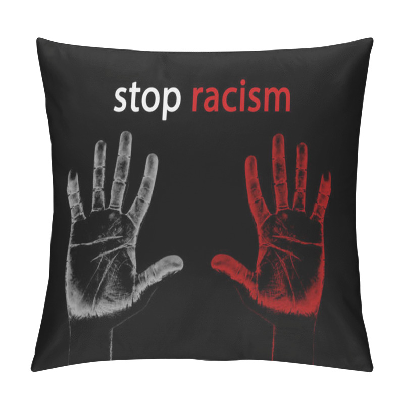 Personality  Stop Racism. Hand Prints On Dark Background Pillow Covers