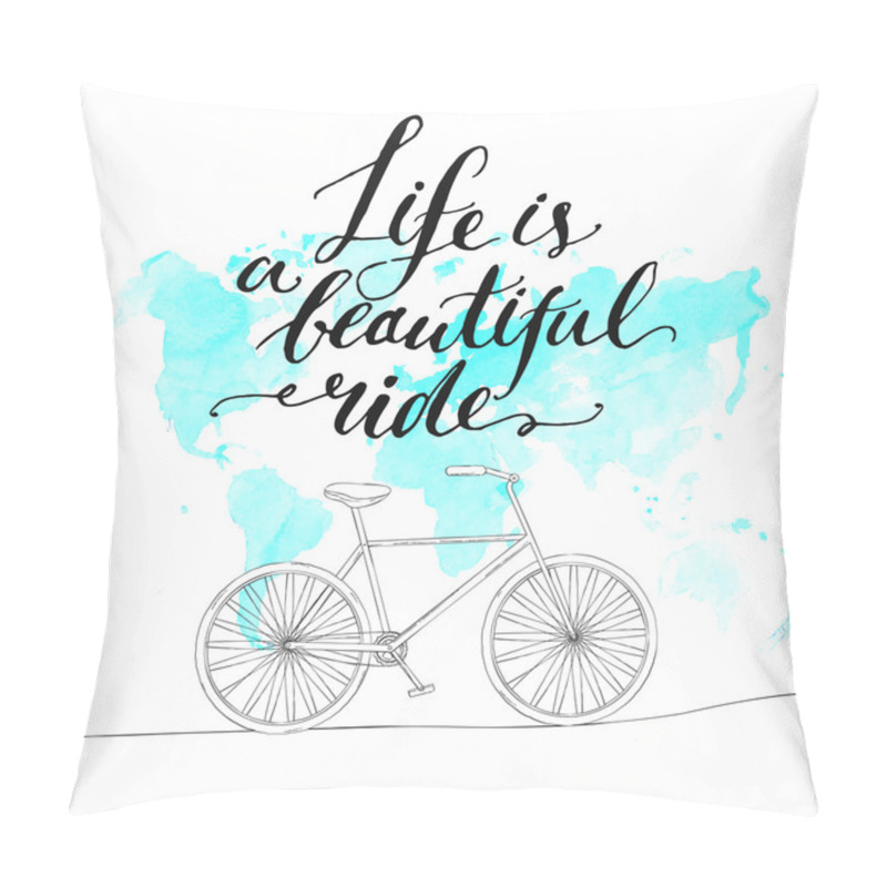 Personality  Life Is A Beautiful Ride. Pillow Covers