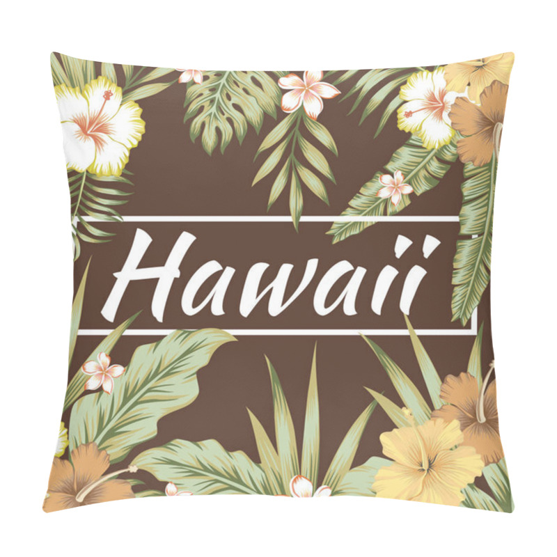 Personality  Hawaii Slogan Tropical Leaves Hibiscus Brown Background Pillow Covers