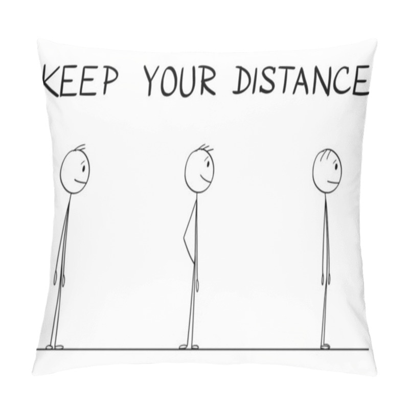 Personality  Vector Cartoon Instructional Illustration Of How To Stand In Line Or Be In Queue During Coronavirus COVID-19 Epidemic. Keep Your Distance Text Pillow Covers