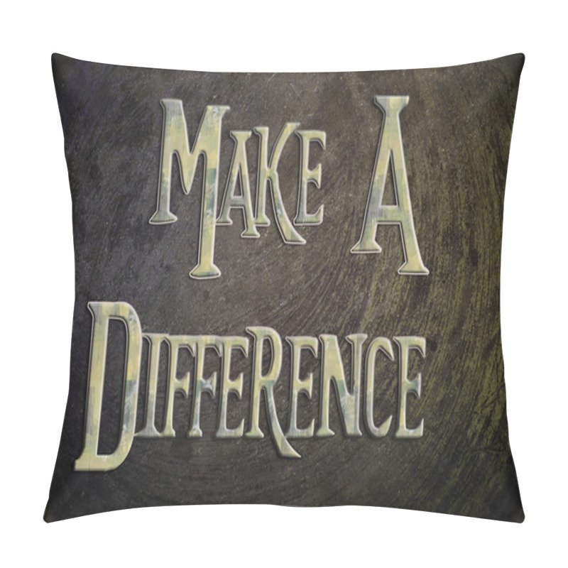 Personality  Make A Difference Concept Pillow Covers