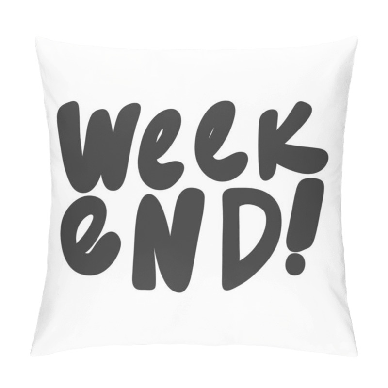 Personality  Weekend. Vector Hand Drawn Illustration Sticker With Cartoon Lettering. Good As A Sticker, Video Blog Cover, Social Media Message, Gift Cart, T Shirt Print Design. Pillow Covers