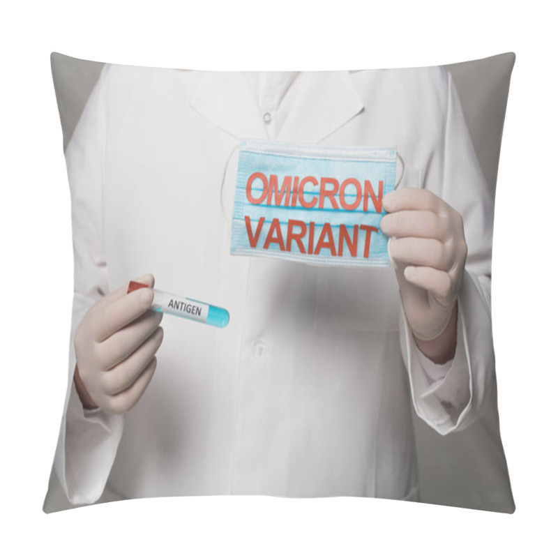 Personality  Cropped View Of Doctor Holding Medical Mask With Omicron Variant And Test Tube With Antigen Lettering Isolated On Grey  Pillow Covers