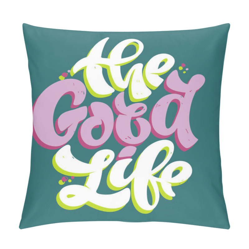 Personality  Cute Lettering Postcard About Life. Lettering Poster, T-shirt Design.  Pillow Covers