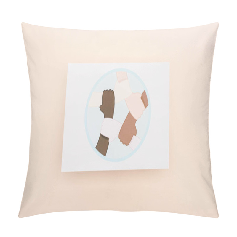 Personality  Top View Of Picture With Drawn Multiethnic Hands United On Beige Background Pillow Covers