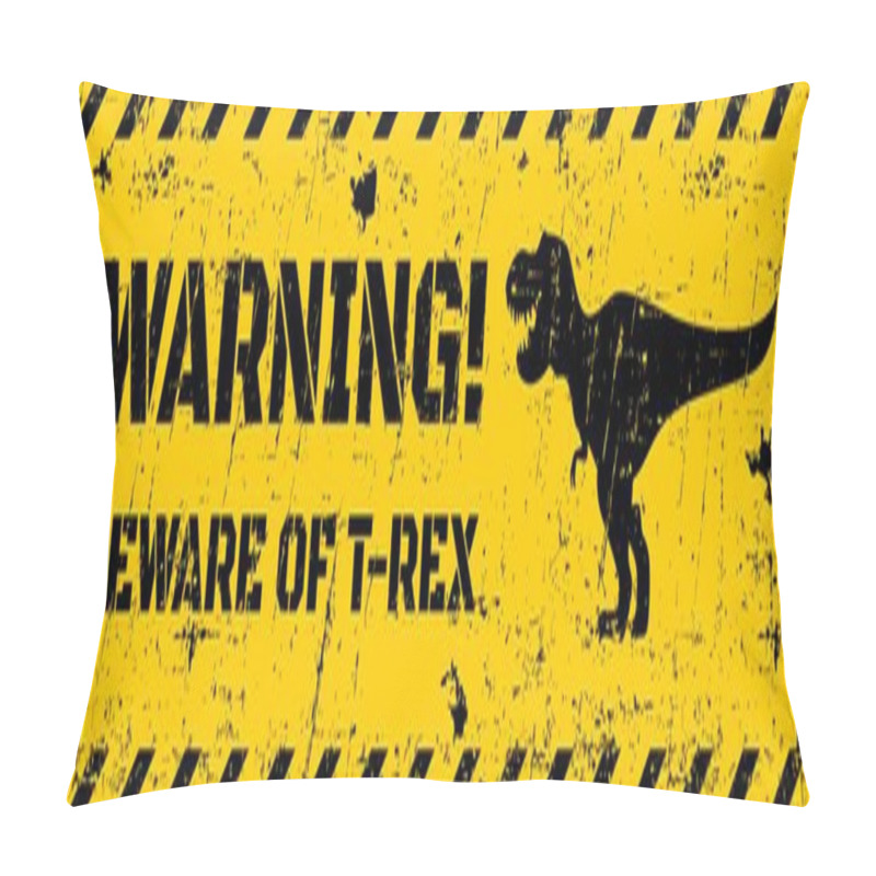 Personality  T Rex Dinosaur Warning Metal Sign Board Or Danger Caution, Vector Banner. Beware Of T-rex Warning Or Attention Sign With Roaring Dinosaur Lizard In Frame Of Black Stripes On Yellow Grunge Background Pillow Covers